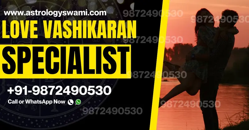 love vashikaran specialist