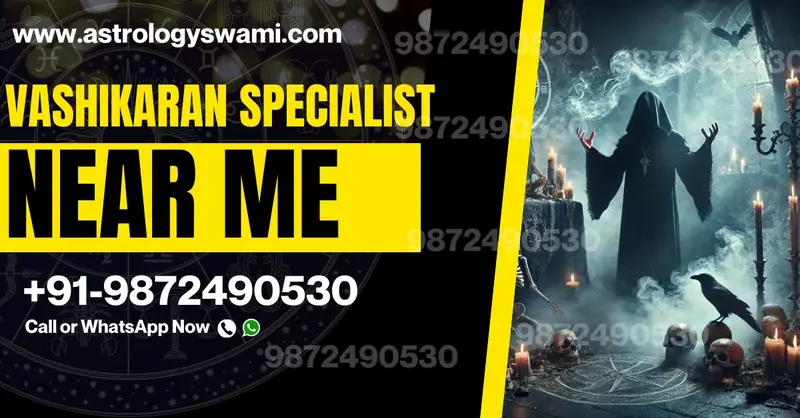 vashikaran specialist near me